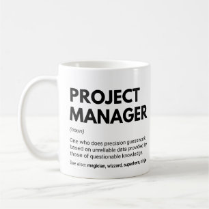 Lustige Sprüche für Projektmanager Kaffeetasse