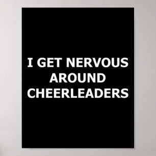 Lustige Sprüche Ich werde nervös neben Cheerleader Poster