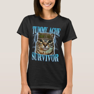 Lustige Sprüche Katzen Bauchweh Überlebender Katze T-Shirt