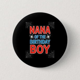 Lustige Sprüche Nana des Geburtstagsjungen Spinnen Button