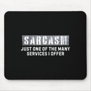 Lustige Sprüche Sarkasmus ist nur eine der vielen Mousepad
