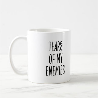 Lustige Sprüche Tränen meiner Feinde Kaffeetasse
