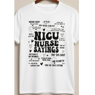 Lustige Sprüche von NICU-Krankenschwestern, Zitate T-Shirt