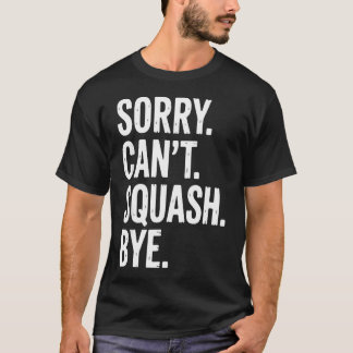 Lustige Squash-Sportliebhaber T-Shirt