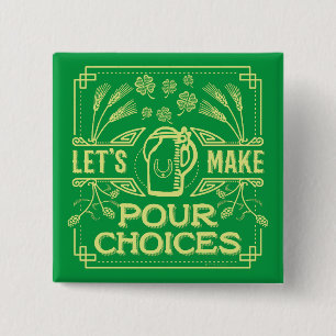 Lustige St. Patrick's Day Irische Bier-Auswahl Button