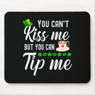 Lustige St Patricks Day Kaffee Bedienung Tipps Mousepad