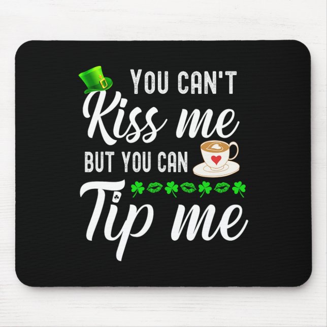 Lustige St Patricks Day Kaffee Bedienung Tipps  Mousepad (Vorne)