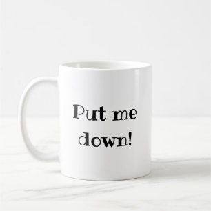 Lustige 'Stell mich ab'-Aufschrift Kaffeetasse