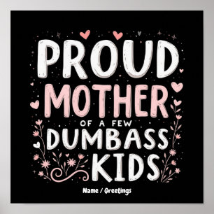 Lustige stolze Mutter einiger intelligenter Kinder Poster