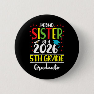 Lustige stolze Schwester eines Cl von 2026 5. Klas Button
