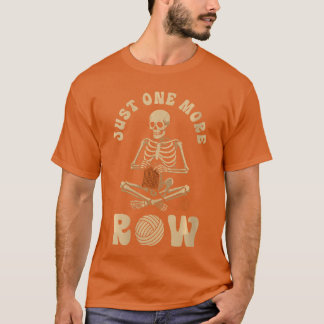 Lustige Stricknadeln Damen Nur noch eine Reihe C T-Shirt