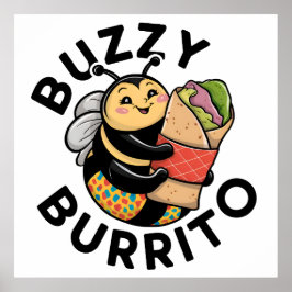 Lustige summende Burrito-Biene Poster