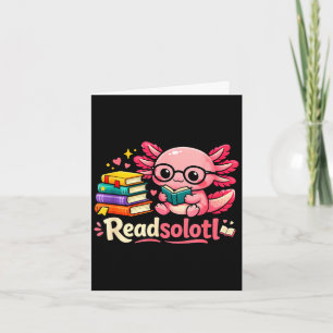 Lustige süße readsolotl Bücher Axolotl Liebhaber B Karte