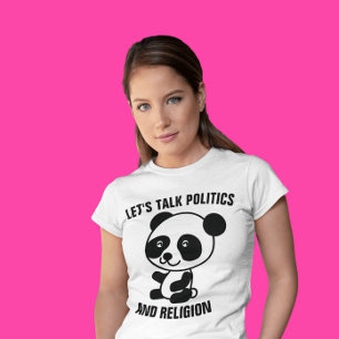 Lustige T-Shirts LASST UNS ÜBER POLITIK & RELIGION