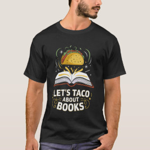 Lustige Taco-Bücher Mexikanisch Lesender Lehrer Bü T-Shirt