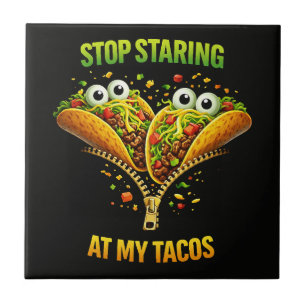 Lustige Taco Fiesta Hör auf meine Tacos anzustarre Fliese