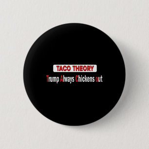 Lustige Taco-Theorie übertrumpft Immer Hühnerfleis Button