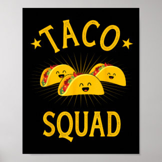 Lustige Taco-Truppe für Taco-Dienstag-Crew und Cin Poster