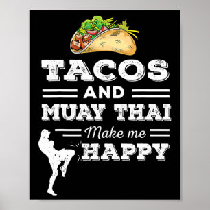 Lustige Tacos und Muay Thai Liebhaber-Geschenk Mar Poster