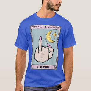 Lustige Tarotkarte Braut Junggesellinnenabschied B T-Shirt