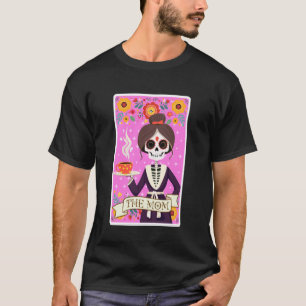 Lustige Tarotkarte Die Mom-Skelett-Kaffee-Schädel- T-Shirt