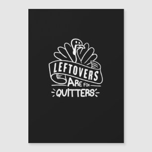 Lustige Thanksgiving-Reste sind für Aufgeber Truth Magnetkarte