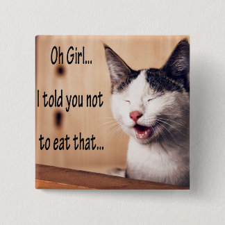 Lustige TierMemes Katze Memes humorvolle Fotos Button