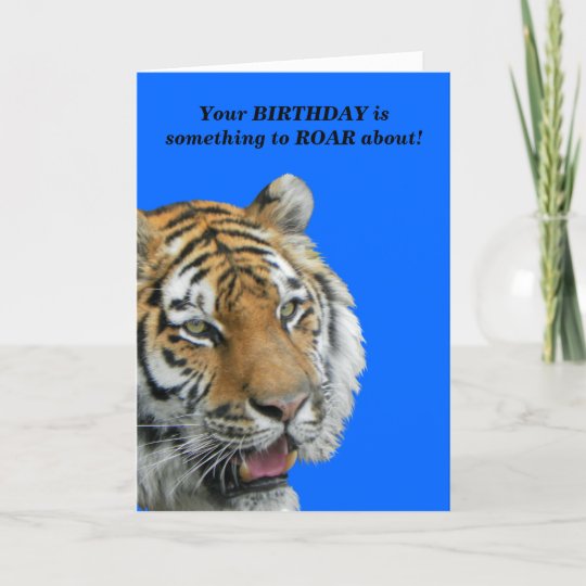 Lustige Tiger Geburtstags Gruss Karte Karte Zazzle At