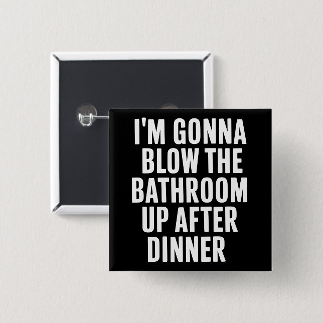 Lustige Toiletten Humor Unangemessen  Button (Vorne & Hinten)