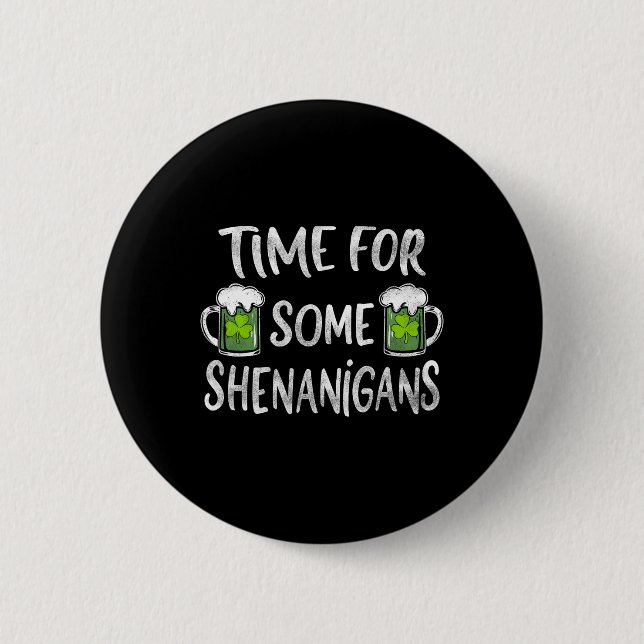 Lustige Trinkzeit für einige Streiche St. Patrick Button (Vorderseite)