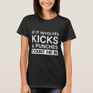 Lustige Tritte und Schläge Kickboxen T-Shirt
