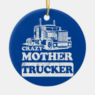 Lustige Trucker-Ehefrau-Mutter Distressed Verrückt Keramik Ornament