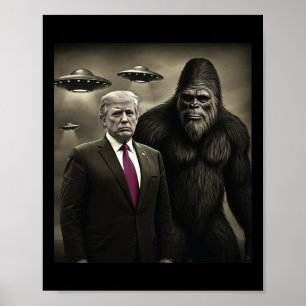 Lustige Trump Bigfoot Ufo Alien Begegnung Verschwö Poster