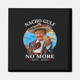 Lustige Trump Nacho Golf Bucht Nicht Mehr Trump Me Magnet