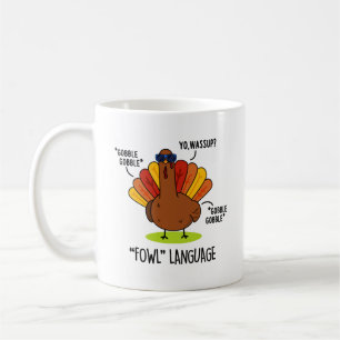 Lustige Truthahn-Wortspiel-Sprache  Kaffeetasse