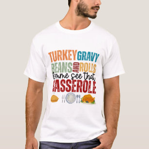 Lustige Truthahnsoße Bohnen Und Brötchen Cerole Er T-Shirt