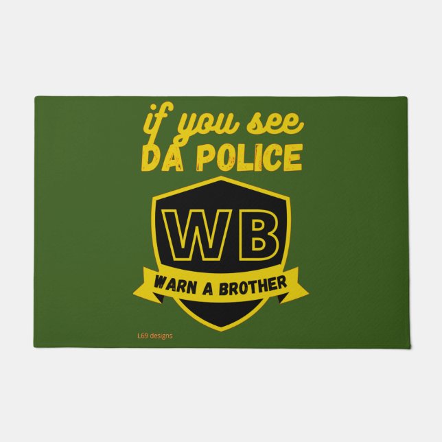 lustige Tür "WARN A BRO..." Fußmatte (Vorderseite)
