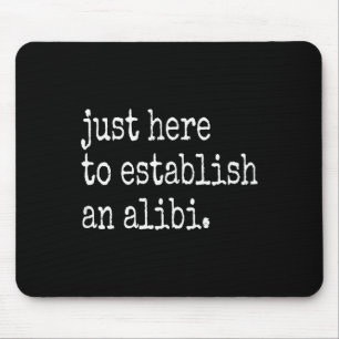 Lustige TV True Crime nur hier um ein Alibi zu ers Mousepad