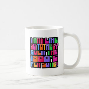Lustige Über-Achtziger-Flashback-Motto-Kunst Kaffeetasse