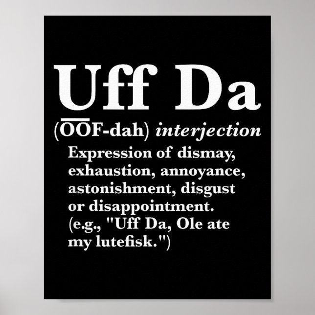 Lustige Uff Da Shirts Uff Da Definition Schwarzes  Poster (Vorne)