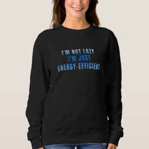 Lustige und sarkastische Designs für Menschen mit Sweatshirt