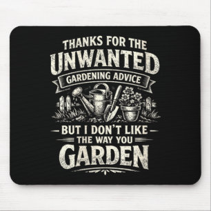 Lustige unerwünschte Gartenarbeit-Ratschläge für F Mousepad