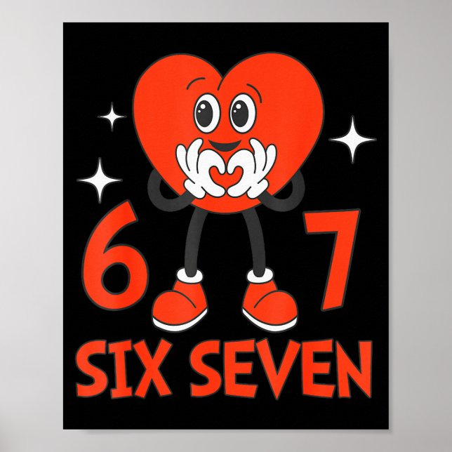 Lustige Valentins Sechs Sieben Herzen 6 7 Meme Jun Poster (Vorne)