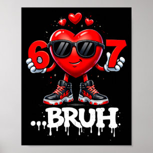 Lustige Valentinstage 67 Eiscreme Meme Six Seven Poster