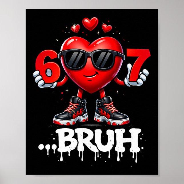 Lustige Valentinstage 67 Eiscreme Meme Six Seven  Poster (Vorne)
