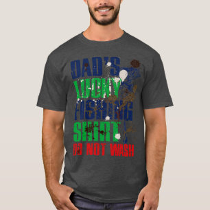 Lustige Väter Glückliches Angeln  NICHT WASCHEN An T-Shirt