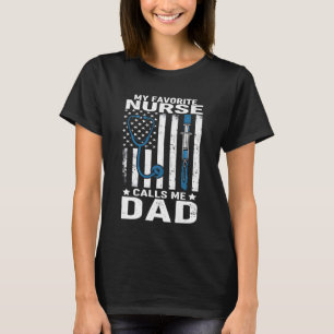 Lustige Väter Meine Lieblingskrankenschwester Nenn T-Shirt