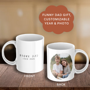 Lustige Vatertag-Broke-Dad-Seit-Foto-Kinder Kaffeetasse