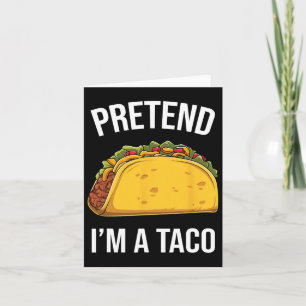 Lustige Verkleidung: Ich bin ein Taco, einfaches m Karte
