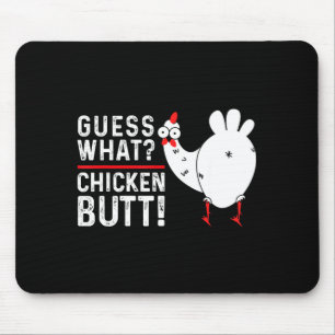 Lustige Vermutung Was_ Hühnerhintern! Grafikdesign Mousepad